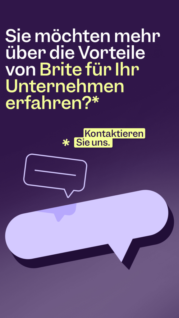 Erfahren Sie mehr über Brite, indem Sie uns für eine Beratung kontaktieren.